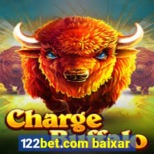 122bet.com baixar