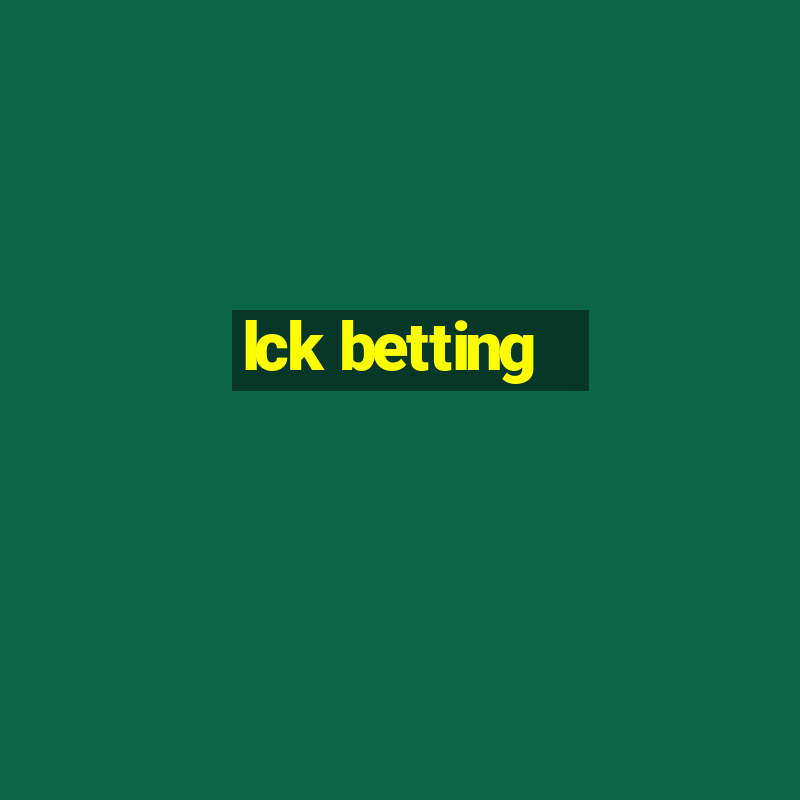 lck betting