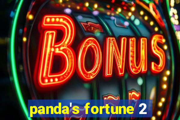 panda's fortune 2