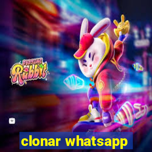 clonar whatsapp