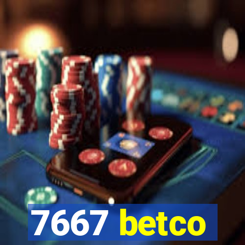 7667 betco