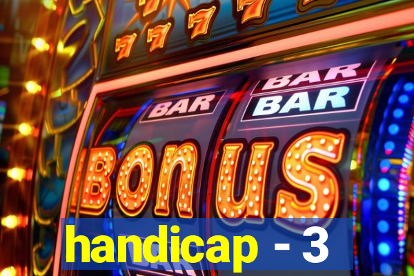 handicap - 3