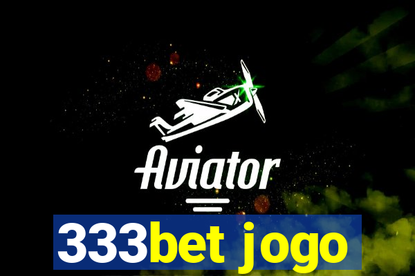 333bet jogo