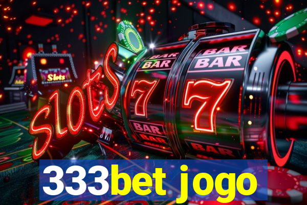 333bet jogo