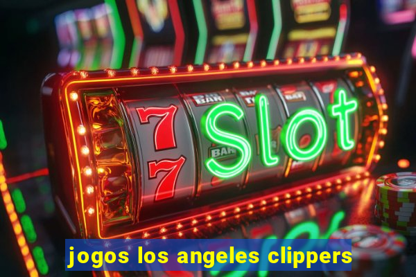 jogos los angeles clippers