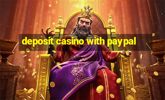 deposit casino with paypal