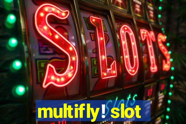 multifly! slot