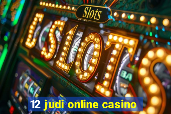 12 judi online casino