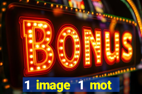 1 image 1 mot casino max aujourd'hui