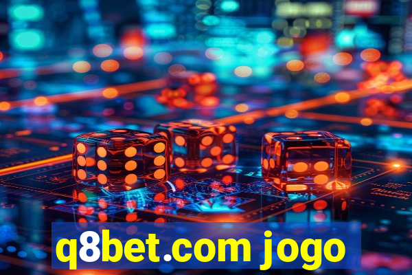 q8bet.com jogo