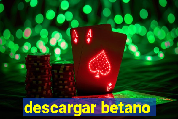 descargar betano