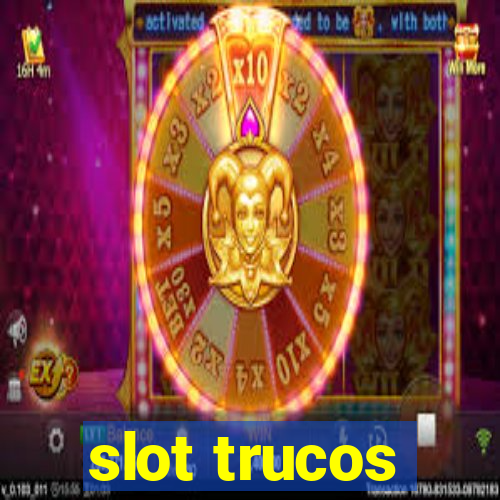 slot trucos