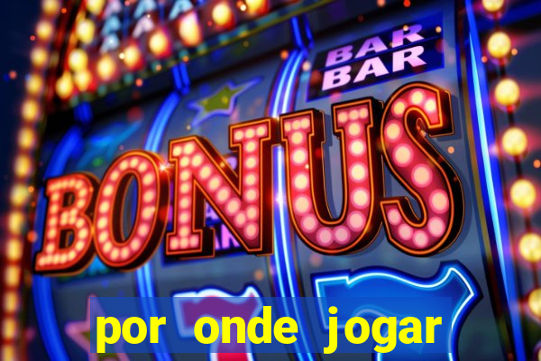 por onde jogar fortune tiger