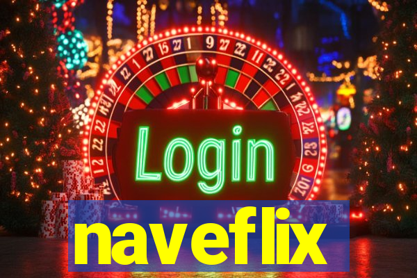 naveflix