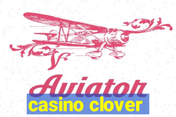 casino clover