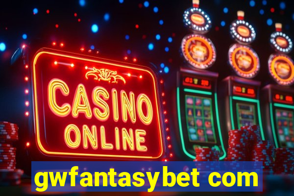 gwfantasybet com