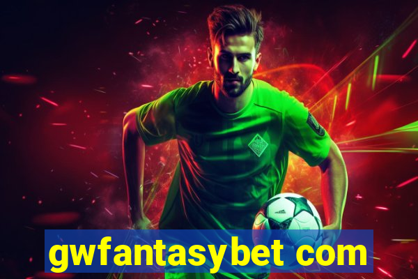 gwfantasybet com