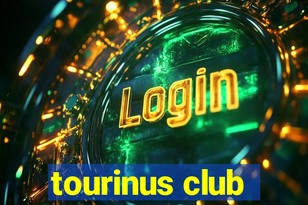 tourinus club