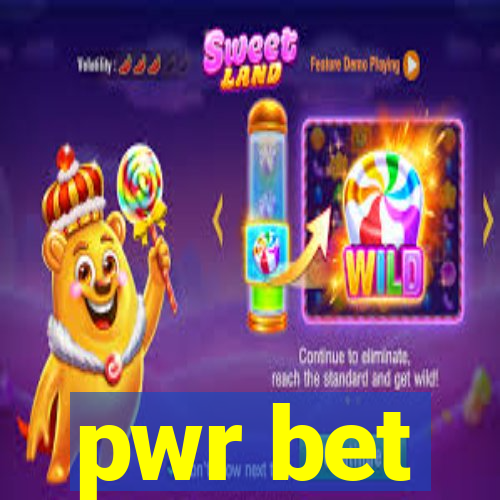 pwr bet