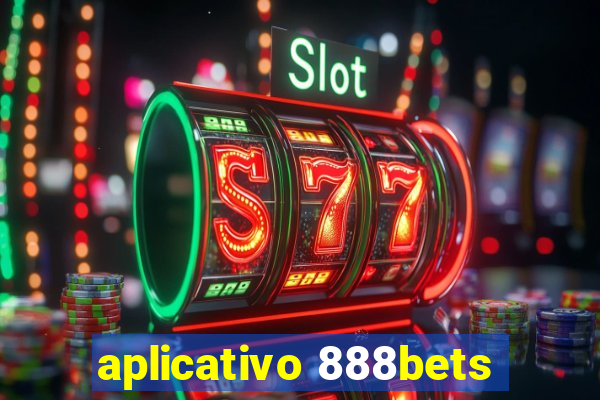 aplicativo 888bets