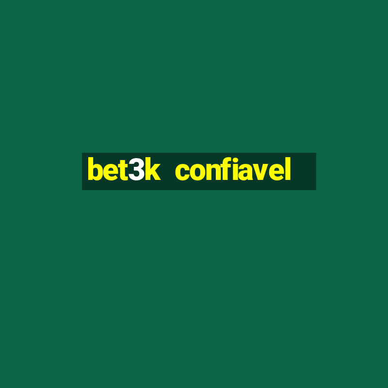 bet3k  confiavel