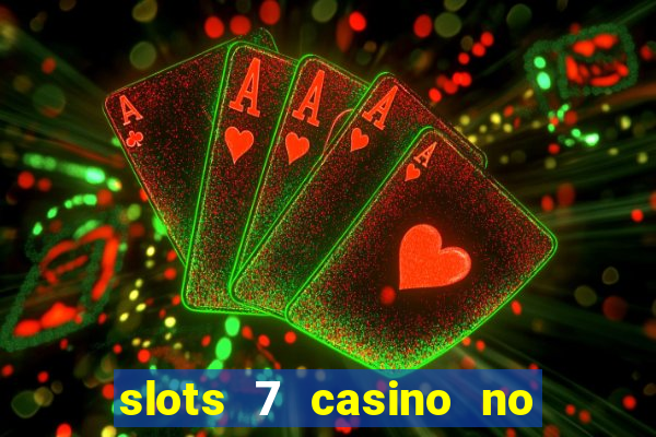 slots 7 casino no deposit bonus code