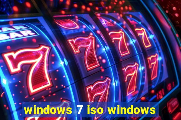 windows 7 iso windows