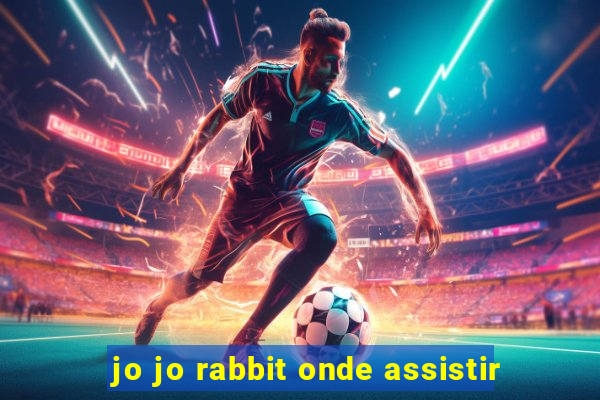 jo jo rabbit onde assistir