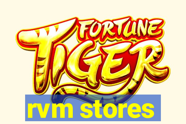 rvm stores