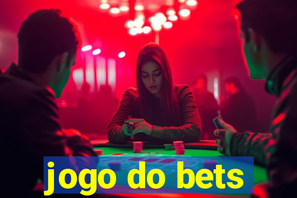 jogo do bets