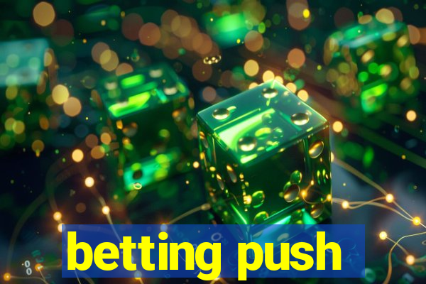 betting push