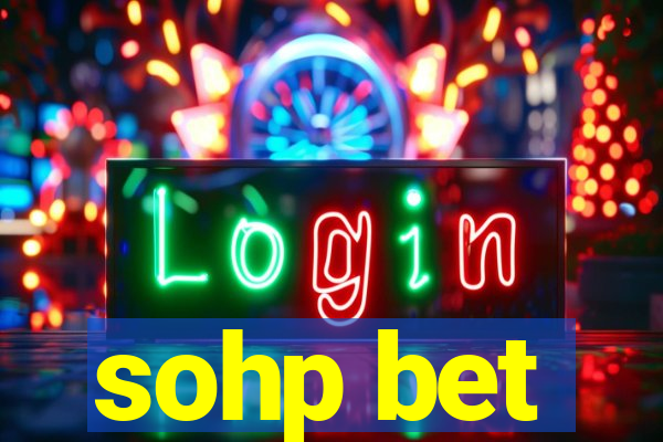 sohp bet