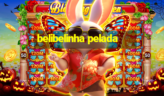 belibelinha pelada