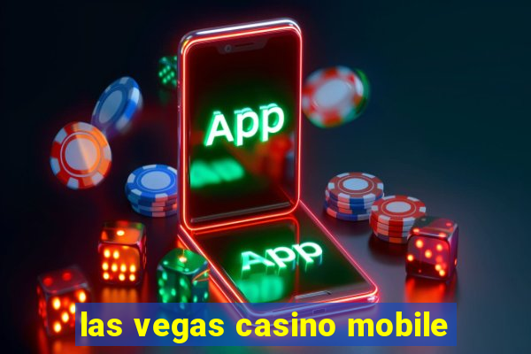 las vegas casino mobile