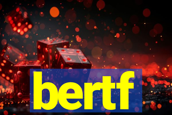 bertf