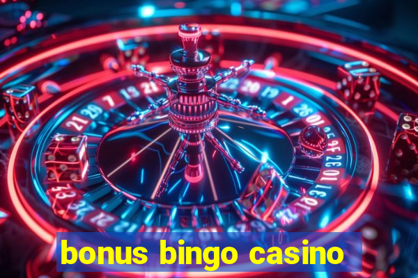 bonus bingo casino