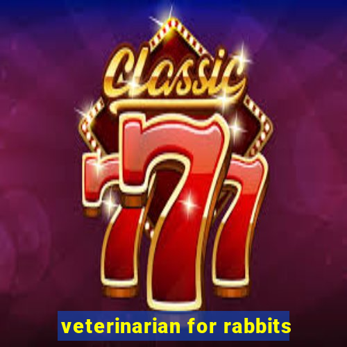 veterinarian for rabbits