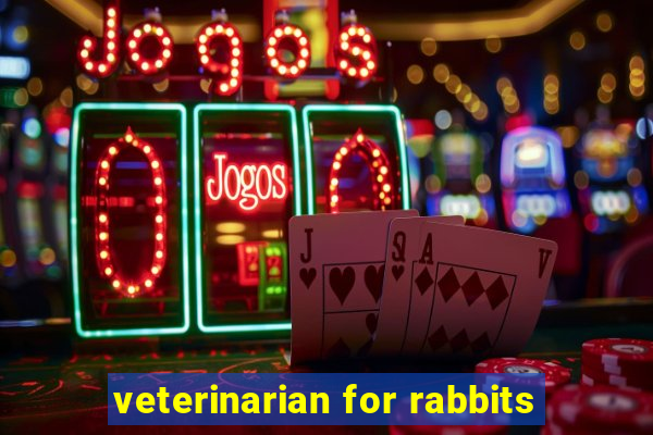 veterinarian for rabbits