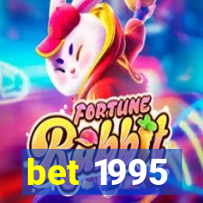 bet 1995