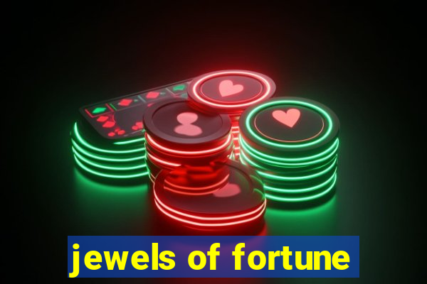 jewels of fortune