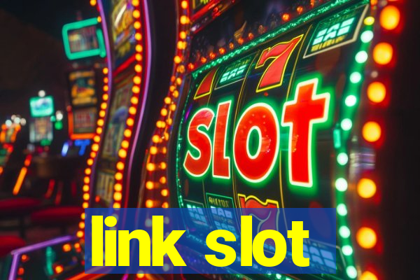 link slot