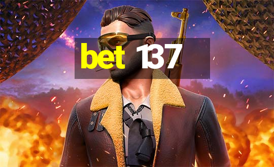 bet 137