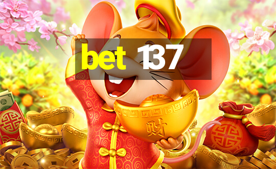 bet 137