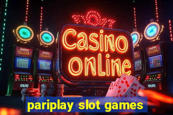 pariplay slot games