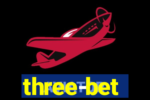 three-bet