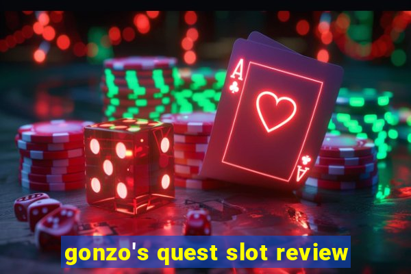 gonzo's quest slot review