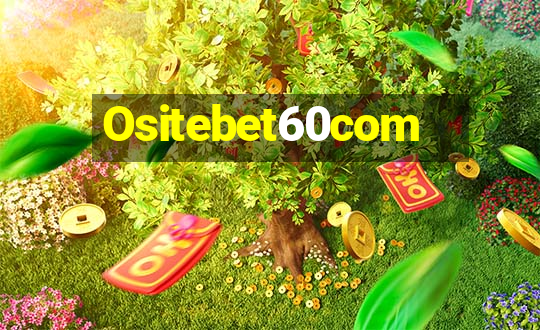 Ositebet60com