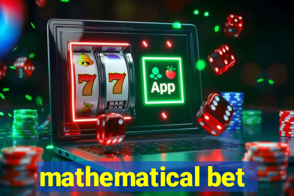 mathematical bet