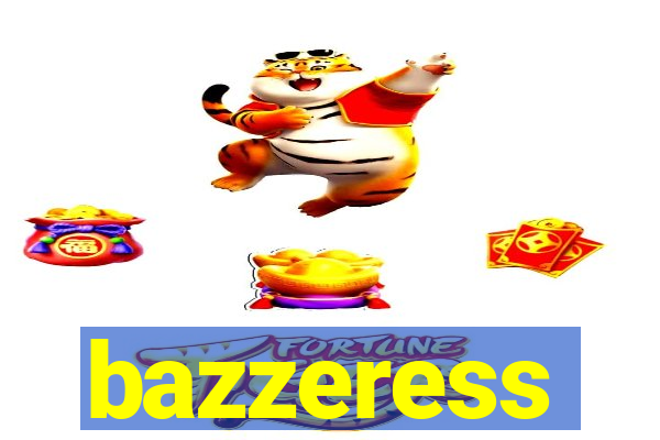 bazzeress