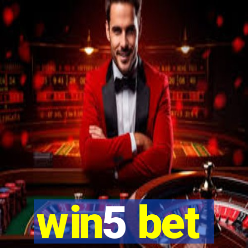 win5 bet